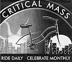 Critical Mass: Ride Daily, Celebrate Monthly